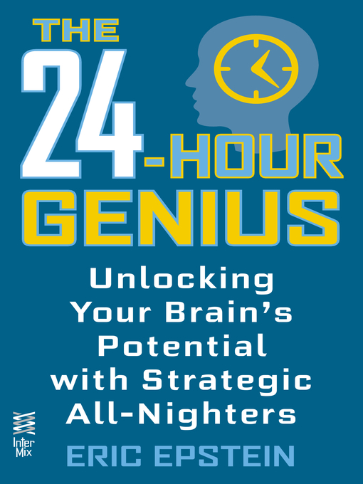 Title details for 24 Hour Genius by Eric Epstein - Available